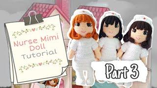 How to Crochet Nurse Mimi Doll Amigurumi PART 3 | TUTORIAL #31 | with eng sub | By Kamille's Designs