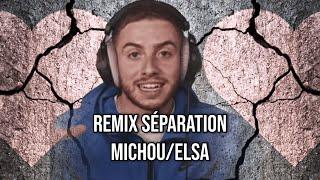 ON S'EST SÉPARÉ (Remix Séparation Michou/Elsa)