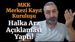 MKK Halka Arz Açıklaması Yaptı! 2024 Halka Arz Olan ve Olacak Şirketler