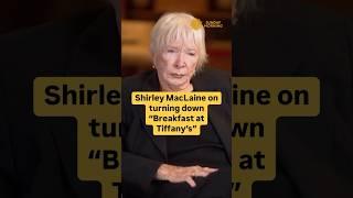 Shirley MacLaine on turning down "Breakfast at Tiffany’s" role #shorts