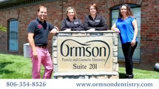 Welcome to Ormson Family and Cosmetic Dentistry