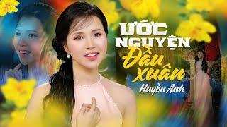 Ước Nguyện Đầu Xuân - Huyền Anh ( Solo Cùng Bolero 2024 ) | 4K MV Official