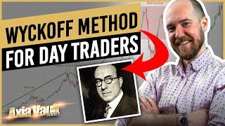 ADVANCED WYCKOFF METHOD  FOR DAY TRADERS