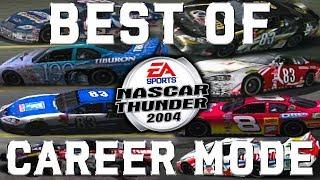 BEST OF MY NASCAR THUNDER 2004 CAREER MODE