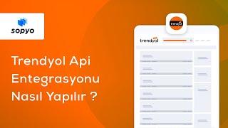 Trendyol.com ile Api Entegrasyonları Nasıl Yapılır? - 2021