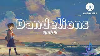 Dandelions lyrics Ruth B | YouTunesTV