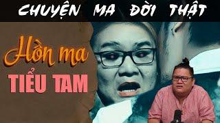 [TẬP 1904] Chuyện Ma Có Thật : HỒN MA TIỂU TAM