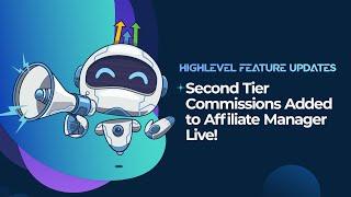 Second Tier Commissions Added to Affiliate Manager Live!