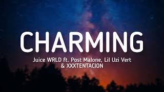 Juice WRLD - Charming ft. Post Malone, Lil Uzi vert & XXXTENTACION (lyrics)