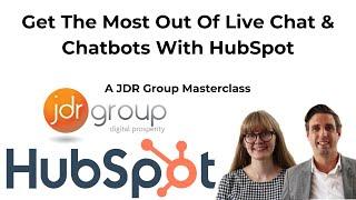 HubSpot Masterclass: Get The Most Out Of Live Chat & Chatbots