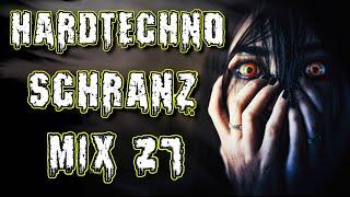 Hardtechno - Schranz Mix 27 Hard Techno 2024