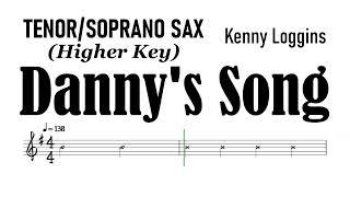 Danny's Song Tenor Soprano Sax Higher Key Sheet Music Backing Track Partitura Kenny Loggins