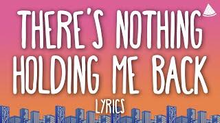 Shawn Mendes - There’s Nothing Holdin’ Me Back (Lyrics)