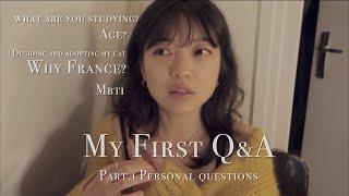 My first Q&A Video ! personal questions part.1