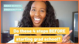 How to Prepare for Grad School BEFORE your First Semester