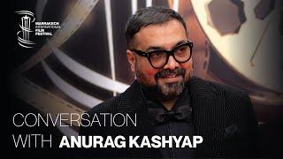 Conversation with ANURAG KASHYAP  - 20th Edition