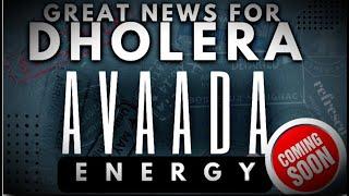 Great news for Dholera - Avaada Energy Coming Soon