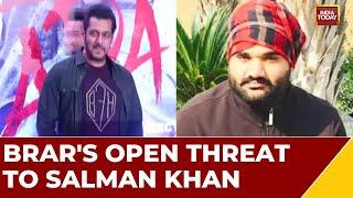 Gangster Goldy Brar Says We Will Definitely Kill Salman Khan If He Not Apologizes