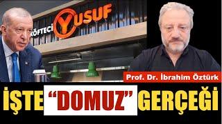 ERDOĞAN’IN “DOMUZ” PLANI… KÖFTECİ YUSUF DEVEDE KULAK / PROF. DR. İBRAHİM ÖZTÜRK