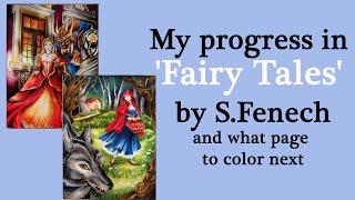 My progress in S.Fenech 'Fairy Tales' and what to color next? #coloring #adultcoloring