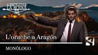 Monologo L'orache a Aragón | #AELB33