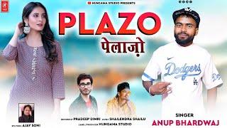 Plazo | Latest Garhwali Song 2022 | Singer Anoop Bhardwaj | Pradeep Dimri