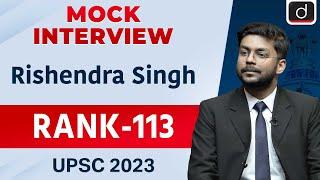 🟢UPSC Result 2023 | Rishendra Singh | Rank – 113 | Mock Interview | Drishti IAS English