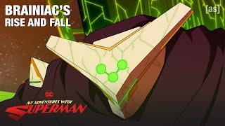 The Rise and Fall of Braniac | My Adventures With Superman | adult swim