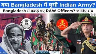 India's RAW In Bangladesh? Indian Army In Bangladesh? Pakistan On Bangladesh | Defence Updates #2420