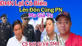 Biến Lớn..Đinh Hoàng Nhân Lên Đồn Cùng Phương Nguyễn TV Cảnh Sát Nói Gì Về TMT