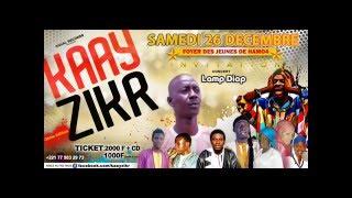 Kaay Zikr 2015 - Lamp Diop Mouridoulahi  facebook.com/kaayzikr