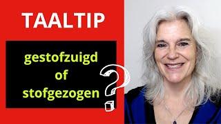 Taaltip: gestofzuigd of stofgezogen?