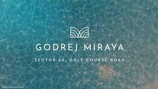 Introducing Godrej Miraya | Sector 43, Golf Course Road, Gurugram