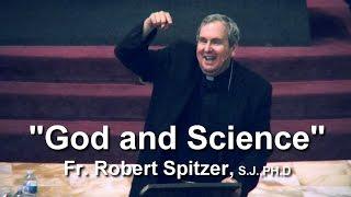 "God and Science", Fr. Robert Spitzer S.J.