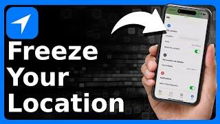 How To Freeze Location On iPhone