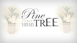 Easy, Inexpensive DIY Christmas Tree Table Topiaries