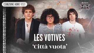 Les Votives | ‘Città vuota’ | Esibizione Home Visit | X Factor 2024