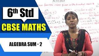 6th Std CBSE Maths Syllabus | Algebra sum - 2 | CBSE Maths