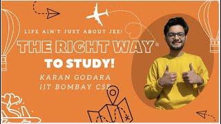 The right way to study! Education is not just about JEE!