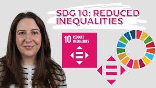 SDG 10 Reduced Inequalities - UN Sustainable Development Goals - DEEP DIVE