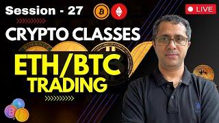 Crypto ki Class | Learn Crypto Trading #deltaexchange #btc #cryptolive | Session - 27