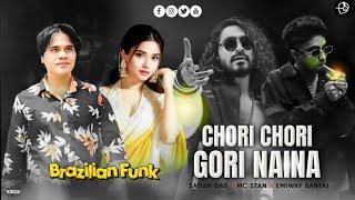 CHORI CHORI GORI NAINA (BRAZILIAN FUNK) SATISH DAS X MC STAN X EMIWAY BANTAIv@DJKNBEATZ