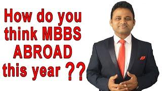 Do think you MBBS Abroad admission this year ? II MBBS Abroad 2020 II Future of MBBS Abroad II