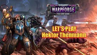 Trying Out Hektor Thenmann! || Warhammer 40,000: Warpforge