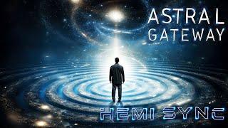 HEMI SYNC-REACH THE ASTRAL PLANE PORTAL-MBSR MEDITATION