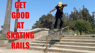 How to Get Good at Skating Rails