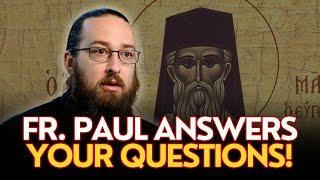 Ask An Orthodox Priest #18: Do Orthodox Believe "Good Works" SAVE us?!