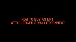 How to buy an NFT with Ledger & WalletConnect