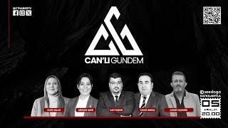 CAN'LI GÜNDEM (AHMET AÇIKGÖZ - ÜLKÜ ASLAN - CAN TAŞKIN - YAVUZ AKKUŞ - GÖKÇEN AKER)