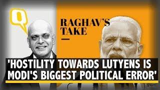 Modi’s Hostility for Lutyens Delhi is Misplaced – They Made Him Prime Minister | The Quint